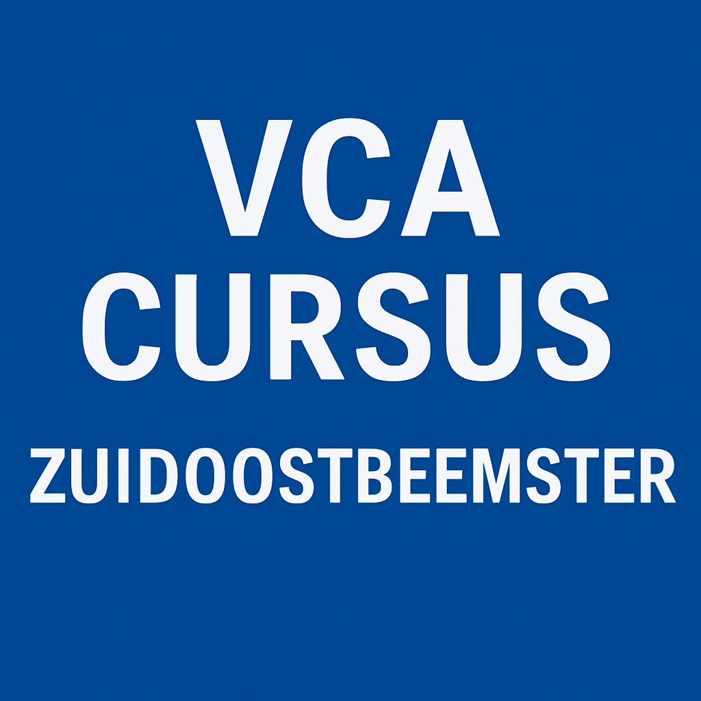 Zuidoostbeemster VCA Cursus